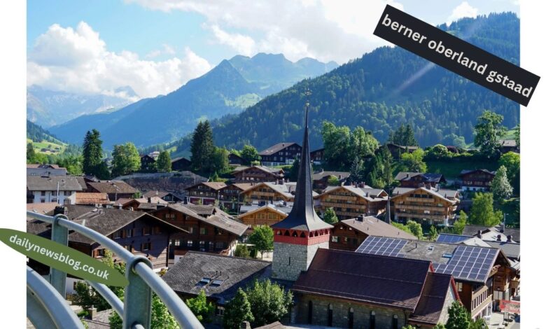 berner oberland gstaad